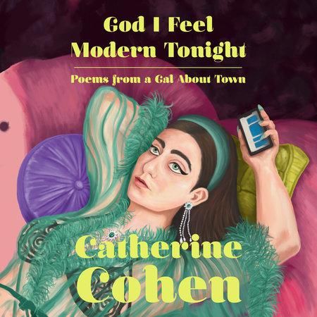 Catherine Cohen "God I Feel Modern Tonight" 