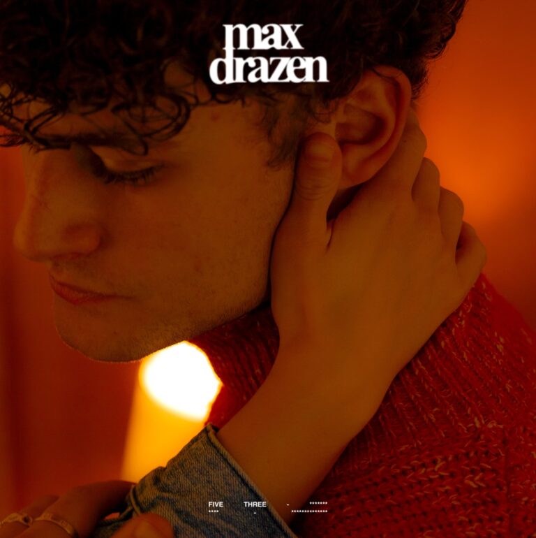 Max Drazen On His New Love Song “Five Three”
